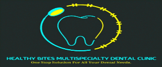 Healthy Bites Multispecialty Dental Clinic
